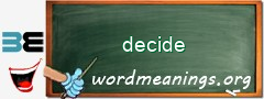 WordMeaning blackboard for decide